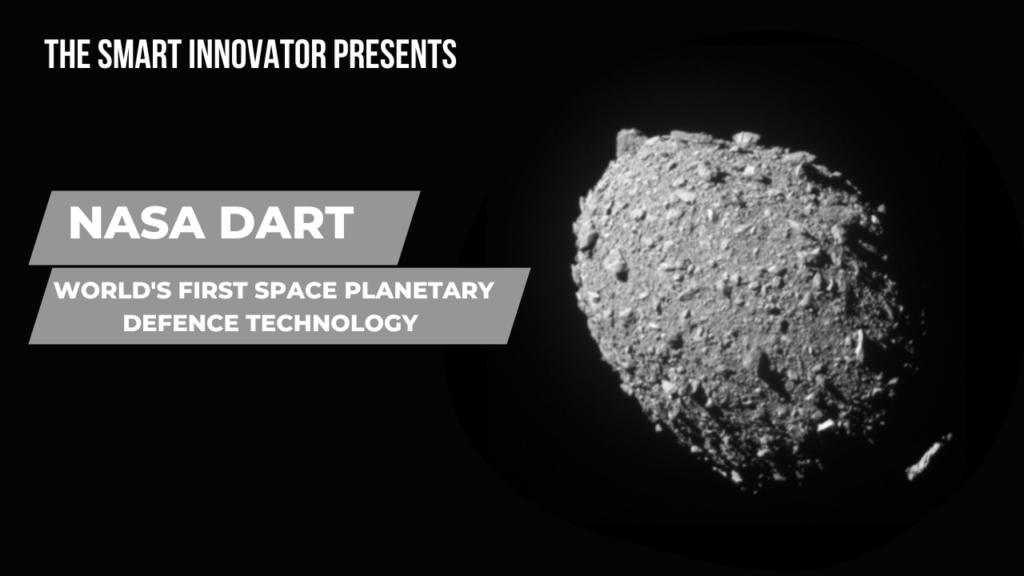 Nasa Dart - World's First Space planetary Defence Technology