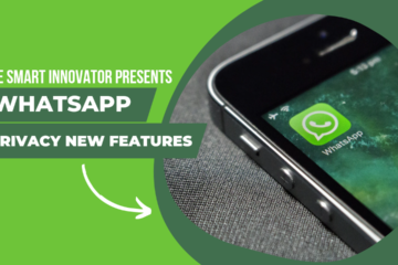 WhatsApp Privacy New Features By The Smart Innovator