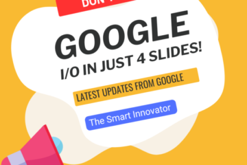 Google I/O in Just 4 Slides!