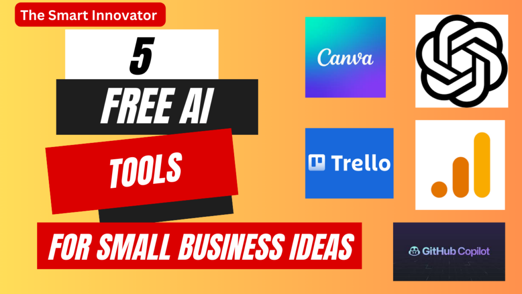 5 Free AI Tools for small business ideas